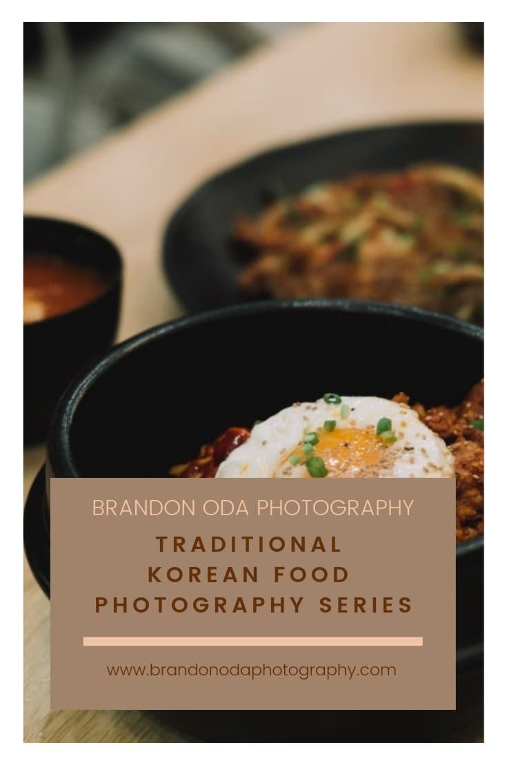 Food Photography series — Traditional Korean Cuisine Photography Series